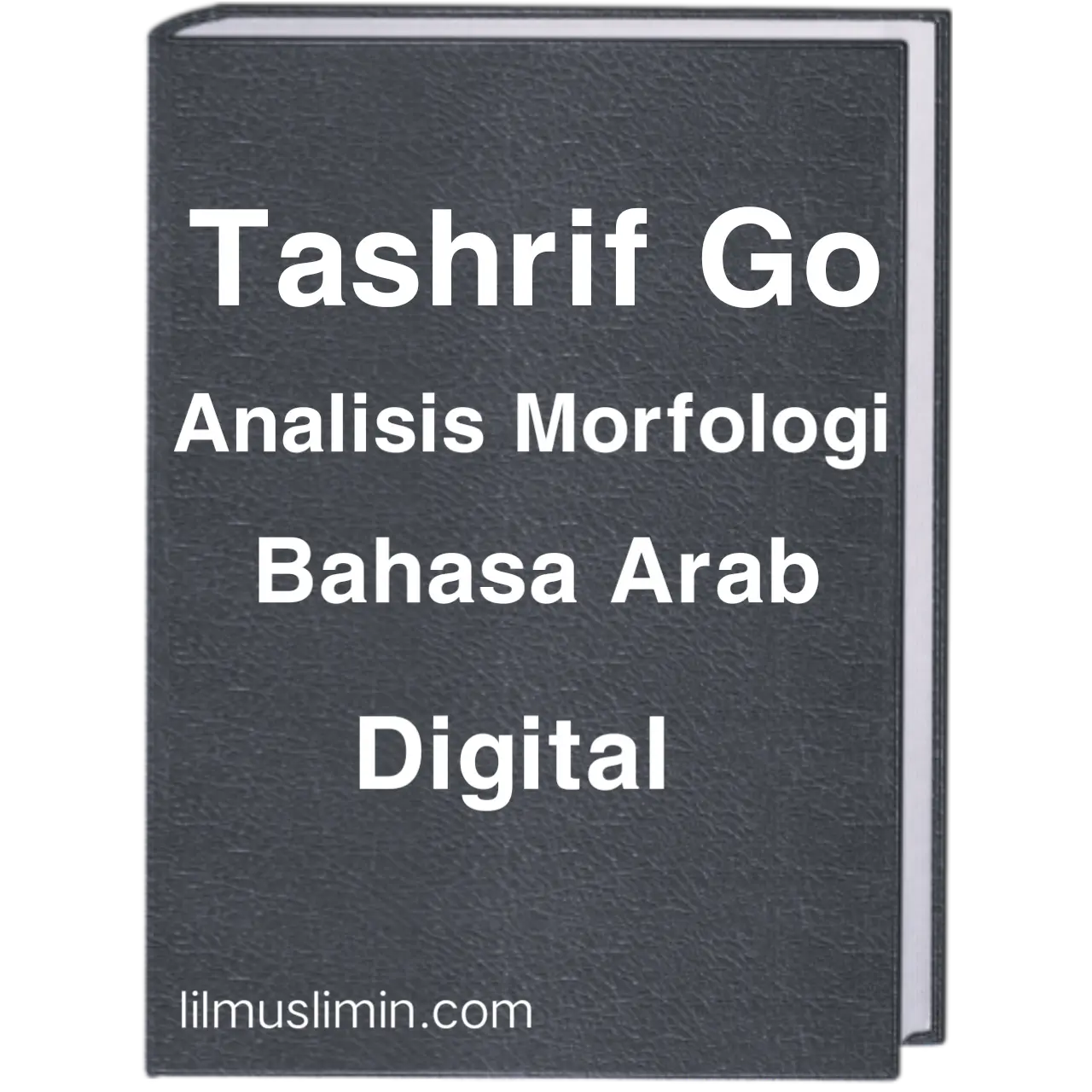 Tasrif Go - Analisis Morfologi Bahasa Arab Digital